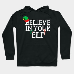 Believe in your elf Hoodie